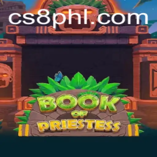 Discover the Mystical World of BookOfPriestess: The Ultimate CS8 Gaming Experience